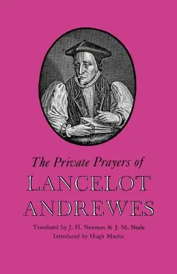 Die privaten Gebete von Lancelot Andrewes - The Private Prayers of Lancelot Andrewes