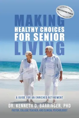 Gesunde Entscheidungen für das Leben im Alter treffen: Ein Leitfaden für einen bereichernden Ruhestand - Making Healthy Choices for Senior Living: A Guide for an Enriched Retirement