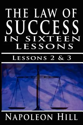 Das Gesetz des Erfolgs, Band II & III: Ein klares Hauptziel & Selbstvertrauen - The Law of Success, Volume II & III: A Definite Chief Aim & Self Confidence