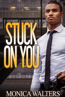 Auf dich fixiert - Stuck on You