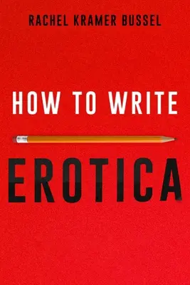 Wie man Erotika schreibt - How to Write Erotica