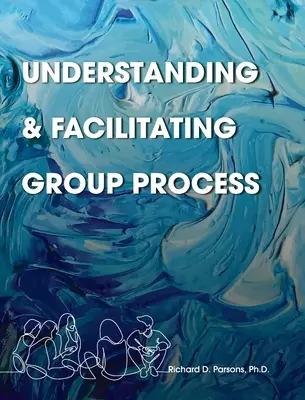 Verständnis und Moderation von Gruppenprozessen - Understanding and Facilitating Group Process