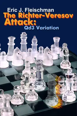 Der Richter-Veresov-Angriff: Qd3-Variante - The Richter-Veresov Attack: Qd3 Variation