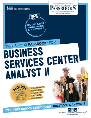 Business Services Center Analyst II (C-4903): Sparbücher StudienführerBand 4903 - Business Services Center Analyst II (C-4903): Passbooks Study Guidevolume 4903