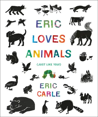 Eric liebt Tiere: (Genau wie du!) - Eric Loves Animals: (Just Like You!)