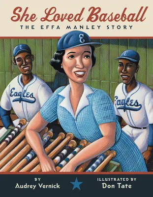 Sie liebte Baseball: Die Effa-Manley-Geschichte - She Loved Baseball: The Effa Manley Story