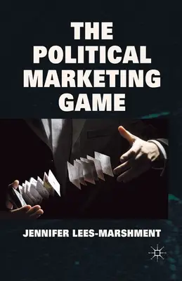 Das politische Marketingspiel - The Political Marketing Game