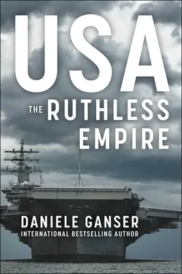 Usa: Das rücksichtslose Imperium - Usa: The Ruthless Empire