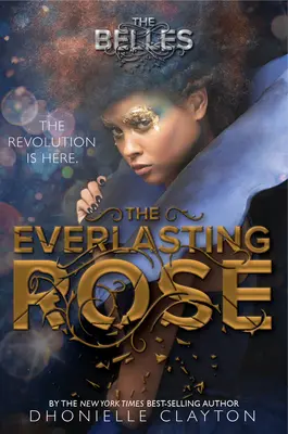 Die ewige Rose (Die Glocken-Serie, Buch 2) - The Everlasting Rose (the Belles Series, Book 2)