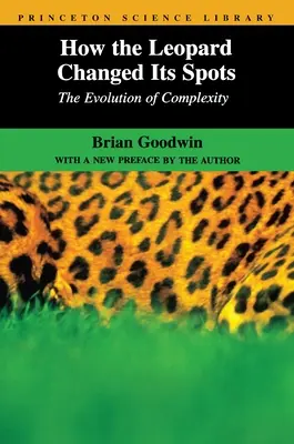Wie der Leopard seine Flecken änderte: Die Evolution der Komplexität - How the Leopard Changed Its Spots: The Evolution of Complexity