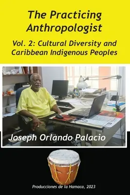 Kulturelle Vielfalt und indigene Völker der Karibik - Cultural Diversity and Caribbean Indigenes Peoples