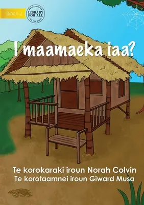 Wo wohne ich? - Ich maamaeka iaa? (Te Kiribati) - Where Do I Live? - I maamaeka iaa? (Te Kiribati)