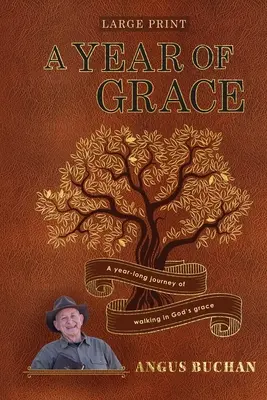 Ein Jahr der Gnade: Ein Jahr lang in Gottes Gnade wandeln - A Year of Grace: A year-long journey walking in God's grace