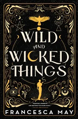 Wilde und verrückte Dinge - Wild and Wicked Things