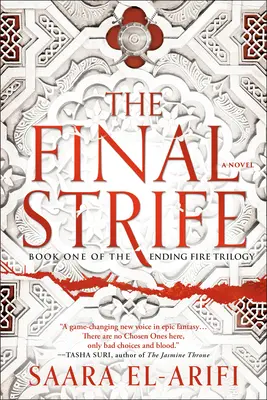Der letzte Kampf: Buch Eins der Ending Fire Trilogie - The Final Strife: Book One of the Ending Fire Trilogy