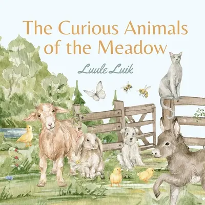 Die neugierigen Tiere der Wiese - The Curious Animals of the Meadow