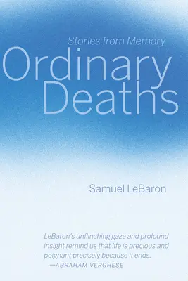 Gewöhnliche Todesfälle: Geschichten aus der Erinnerung - Ordinary Deaths: Stories from Memory