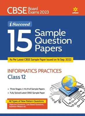 15 Musterfragebögen Informationspraktiken Klasse 12 CBSE 2019-2023 - 15 Sample Question Papers Information Practices Class 12th CBSE 2019-2023