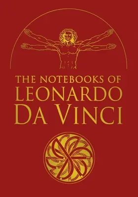 Die Notizbücher von Leonardo Da Vinci: Ausgewählte Auszüge aus den Schriften des Renaissance-Genies - The Notebooks of Leonardo Da Vinci: Selected Extracts from the Writings of the Renaissance Genius