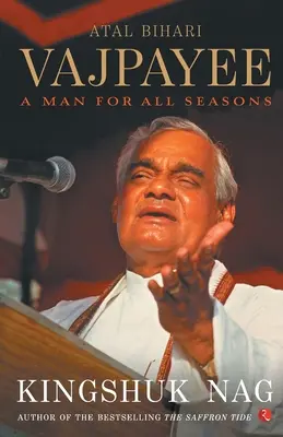 Atal Bihari Vajpayee Ein Mann für alle Fälle - Atal Bihari Vajpayee A Man For All Seasons