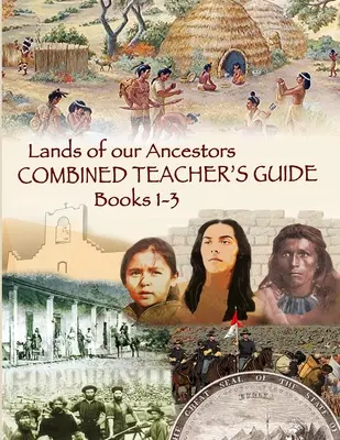 Das Land unserer Vorfahren Kombiniertes Handbuch für Lehrer - Lands of our Ancestors Combined Teacher's Guide