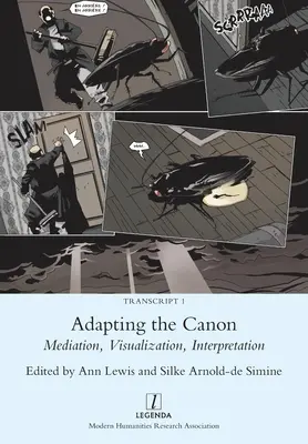 Den Kanon anpassen: Mediation, Visualisierung, Interpretation - Adapting the Canon: Mediation, Visualization, Interpretation