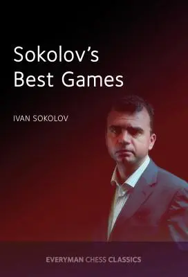 Sokolovs beste Partien - Sokolov's Best Games