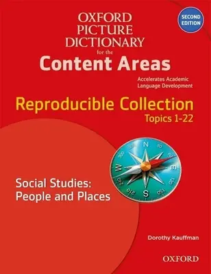 Oxford Picture Dictionary for the Content Areas Reproducible: Sozialkunde Menschen & Orte - Oxford Picture Dictionary for the Content Areas Reproducible: Social Studies People & Places