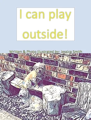 Ich kann draußen spielen! - I can play outside!