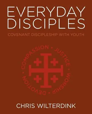 Alltägliche Jünger: Jüngerschaft im Bündnis mit der Jugend - Everyday Disciples: Covenant Discipleship with Youth
