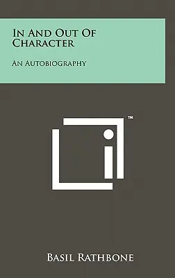 Innerlich und äußerlich: Eine Autobiographie - In And Out Of Character: An Autobiography