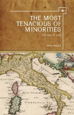 Die hartnäckigste aller Minderheiten: Die Juden in Italien - The Most Tenacious of Minorities: The Jews of Italy