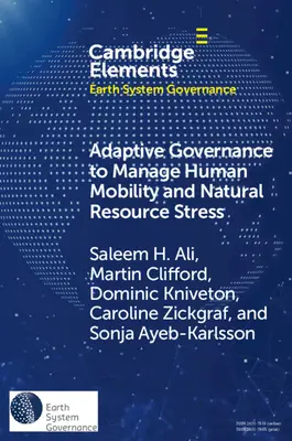 Adaptive Governance zur Bewältigung der menschlichen Mobilität und des Stresses der natürlichen Ressourcen - Adaptive Governance to Manage Human Mobility and Natural Resource Stress