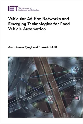 Ad-hoc-Netze für Fahrzeuge und neue Technologien für die Automatisierung von Straßenfahrzeugen - Vehicular Ad Hoc Networks and Emerging Technologies for Road Vehicle Automation