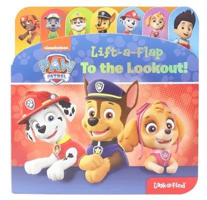 Nickelodeon Paw Patrol: Auf der Hut! Klappen zum Suchen und Finden - Nickelodeon Paw Patrol: To the Lookout! Lift-A-Flap Look and Find