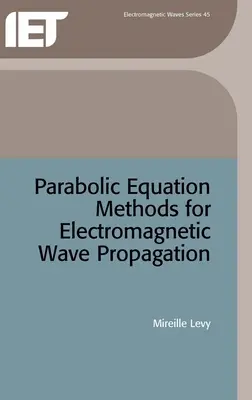 Parabolische Gleichungsmethoden für die Ausbreitung elektromagnetischer Wellen - Parabolic Equation Methods for Electromagnetic Wave Propagation