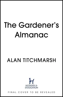 Der Almanach des Gärtners - The Gardener's Almanac