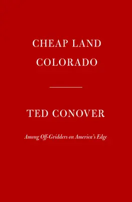 Billiges Land Colorado: Abseits der Touristenströme am Rande Amerikas - Cheap Land Colorado: Off-Gridders at America's Edge