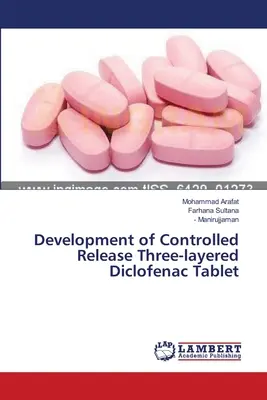 Entwicklung einer dreischichtigen Diclofenac-Tablette mit kontrollierter Freisetzung - Development of Controlled Release Three-layered Diclofenac Tablet