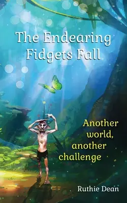 Der Fall der endlosen Zappelphilippe: Eine andere Welt, eine andere Herausforderung - The Endearing Fidgets Fall: Another world, another challenge