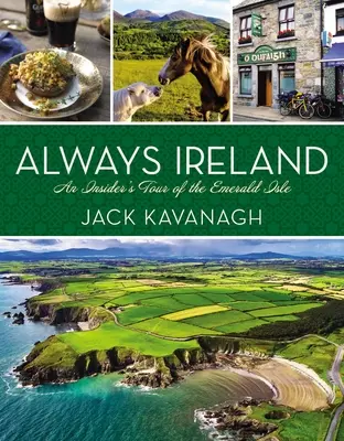 Immer Irland: Eine Insidertour durch die Smaragdinsel - Always Ireland: An Insider's Tour of the Emerald Isle