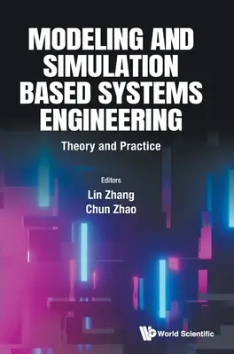 Modellierung und Simulation in der Systemtechnik: Theorie und Praxis - Modeling and Simulation Based Systems Engineering: Theory and Practice