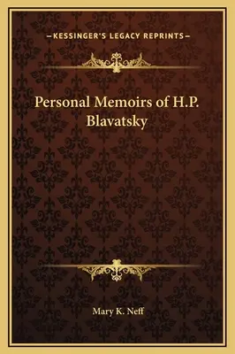 Persönliche Memoiren von H.P. Blavatsky - Personal Memoirs of H.P. Blavatsky