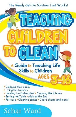 Kinder zum Putzen anleiten: Die Lösung, die funktioniert! - Teaching Children to Clean: The Ready-Set-Go Solution That Works!