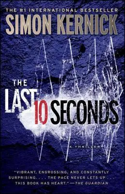 Die letzten 10 Sekunden: Ein Thriller - The Last 10 Seconds: A Thriller