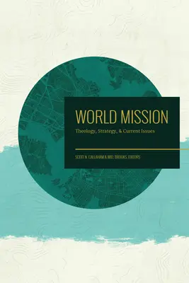 Weltmission: Theologie, Strategie und aktuelle Fragen - World Mission: Theology, Strategy, and Current Issues