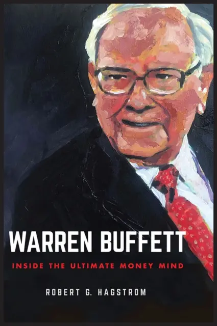 Warren Buffett: Der ultimative Geldmensch - Warren Buffett: Inside the Ultimate Money Mind