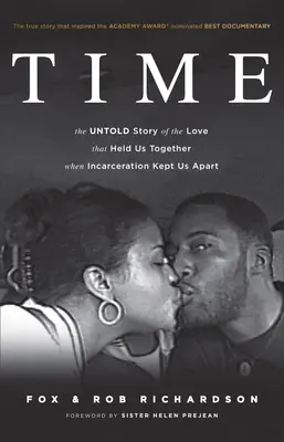 Zeit: Die unerzählte Geschichte der Liebe, die uns zusammenhielt, als die Haft uns trennte - Time: The Untold Story of the Love That Held Us Together When Incarceration Kept Us Apart