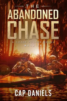 Die verlassene Verfolgungsjagd: Ein Chase-Fulton-Roman - The Abandoned Chase: A Chase Fulton Novel