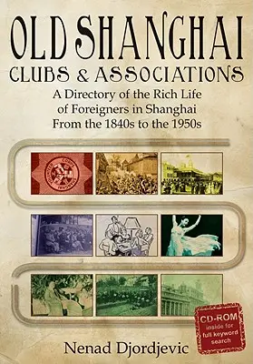 Old Shanghai Clubs und Vereinigungen - Old Shanghai Clubs and Associations